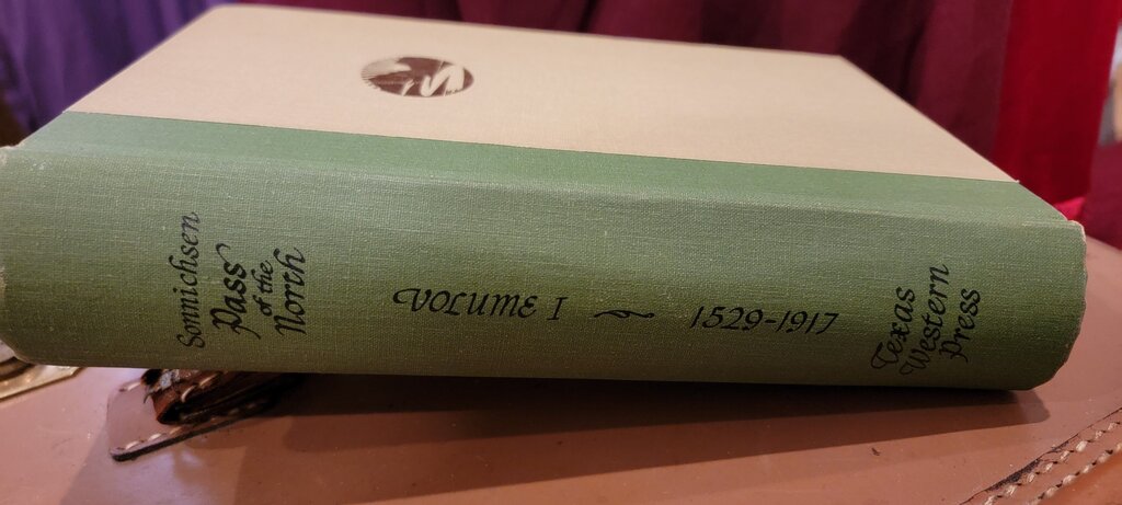 Sonnichsen Pass of the North Volume I 1529-1917