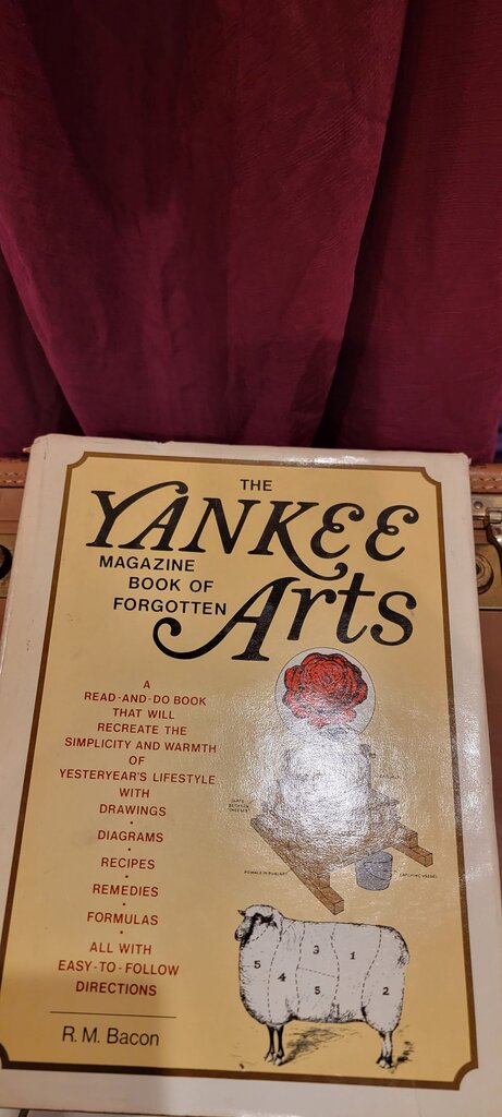 The Yankee Magazine Book of Forgotten Arts