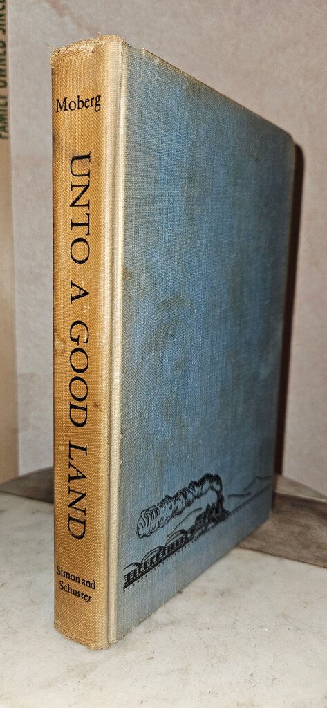 Unto a Good Land by Vilhelm Moberg