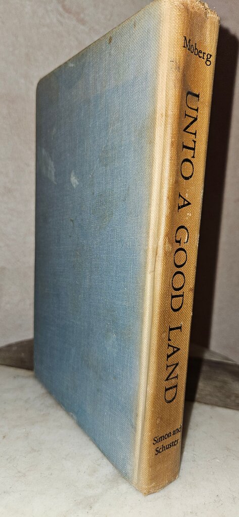 Unto a Good Land by Vilhelm Moberg