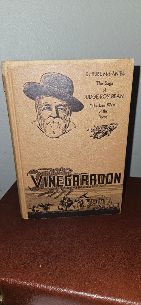 Vinegarroon: The Saga of Judge Roy Bean