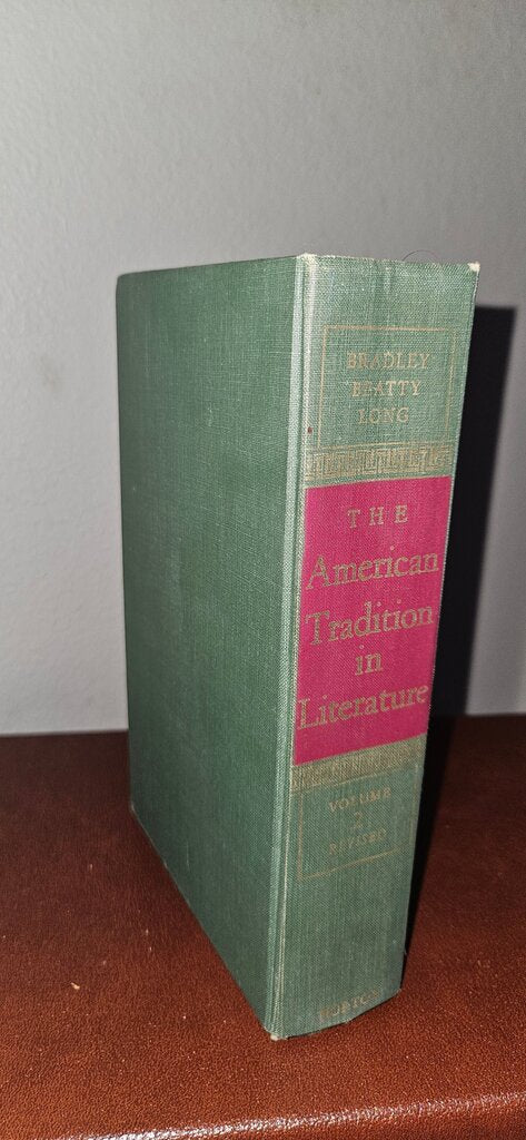 The American Tradition in Literature Volume 2 Revised