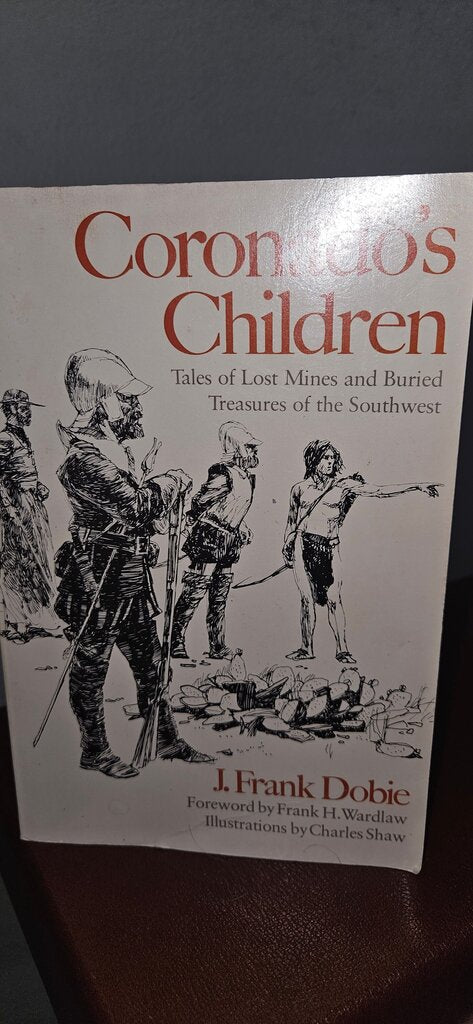 Coronado's Children by J. Frank Dobie