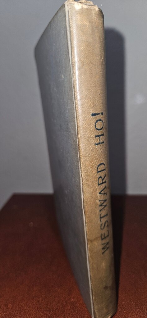 Westward Ho! by Charles Kingsley