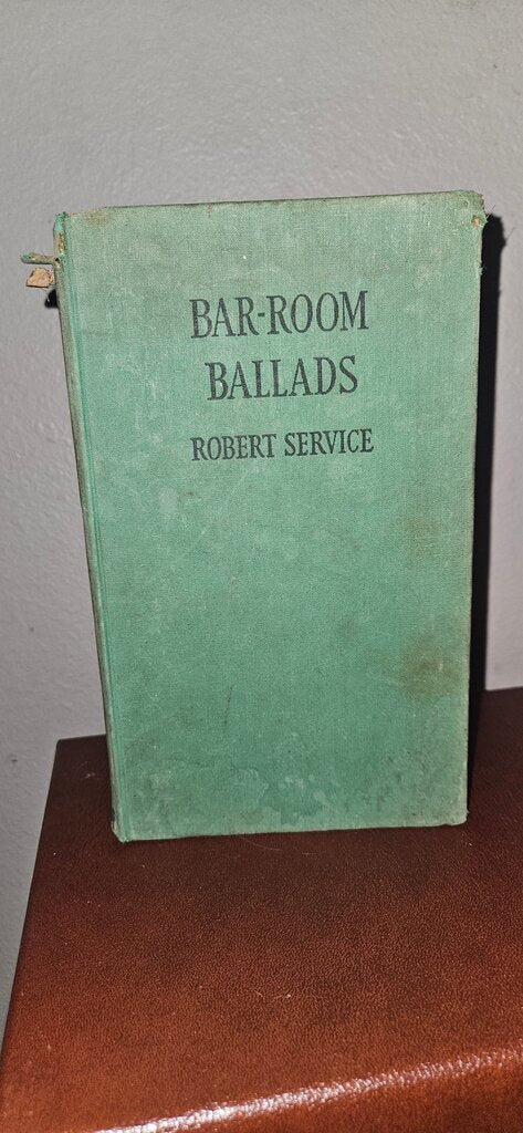Bar-Room Ballads by Robert Service