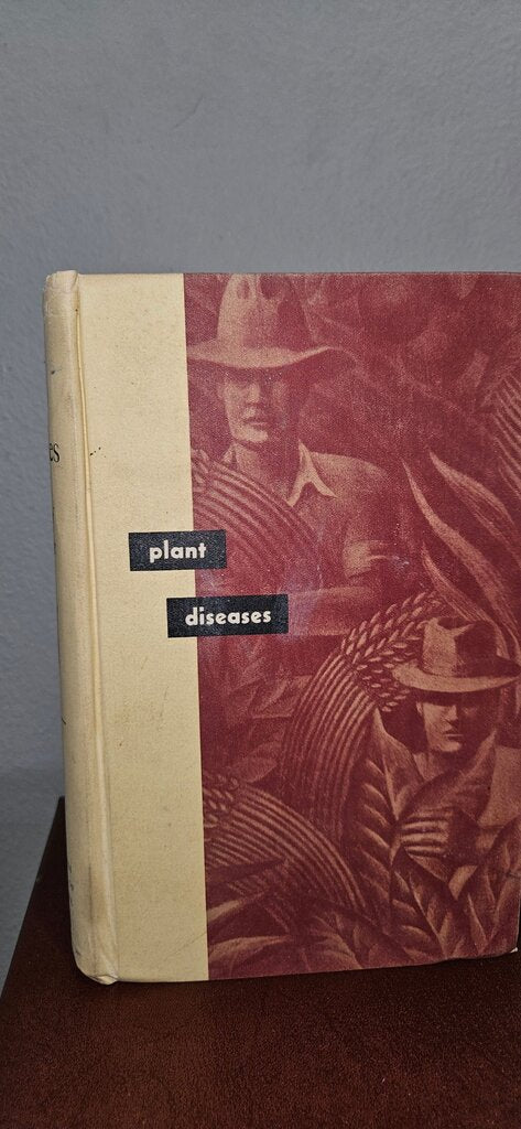 Plant Diseases: The Yearbook of Agriculture 1953