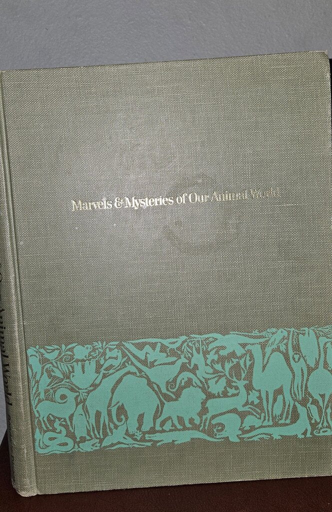 Marvels & Mysteries of Our Animal World