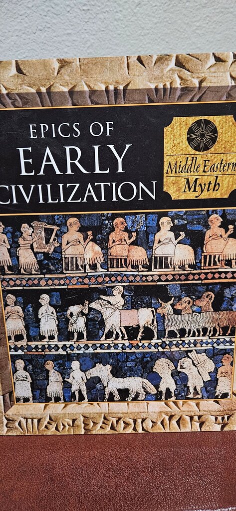 Epics of Early Civilization: Myths of the Ancient Near East