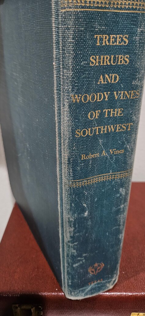 Trees, Shrubs and Woody Vines of the Southwest