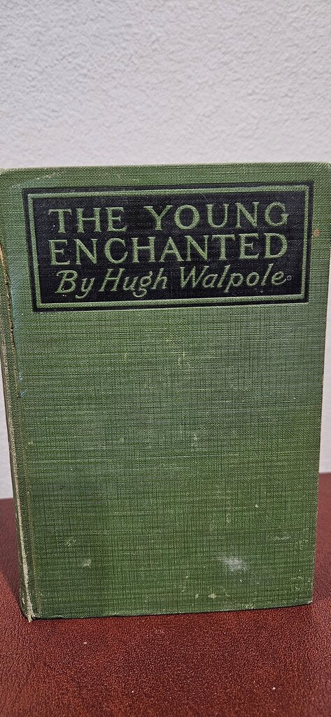 1st The Young Enchanted by Hugh Walpole
