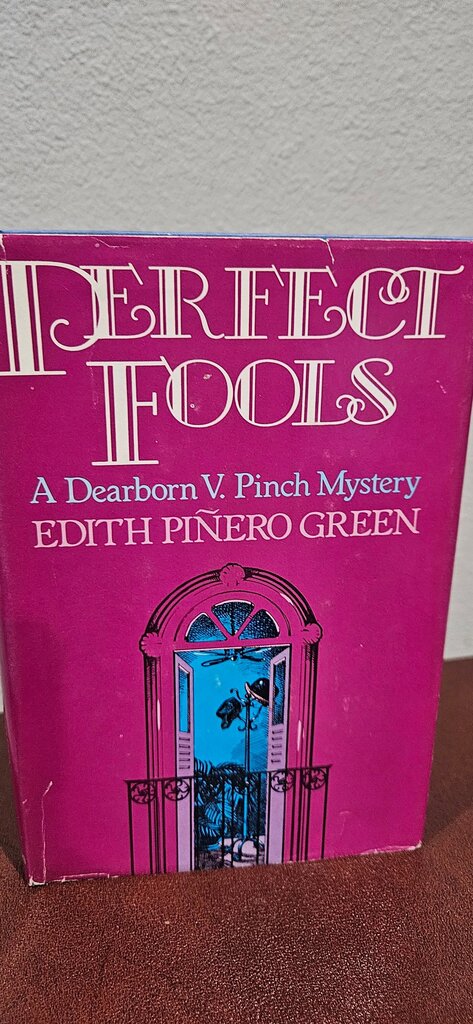 Perfect Fools by Edith Pinero Green
