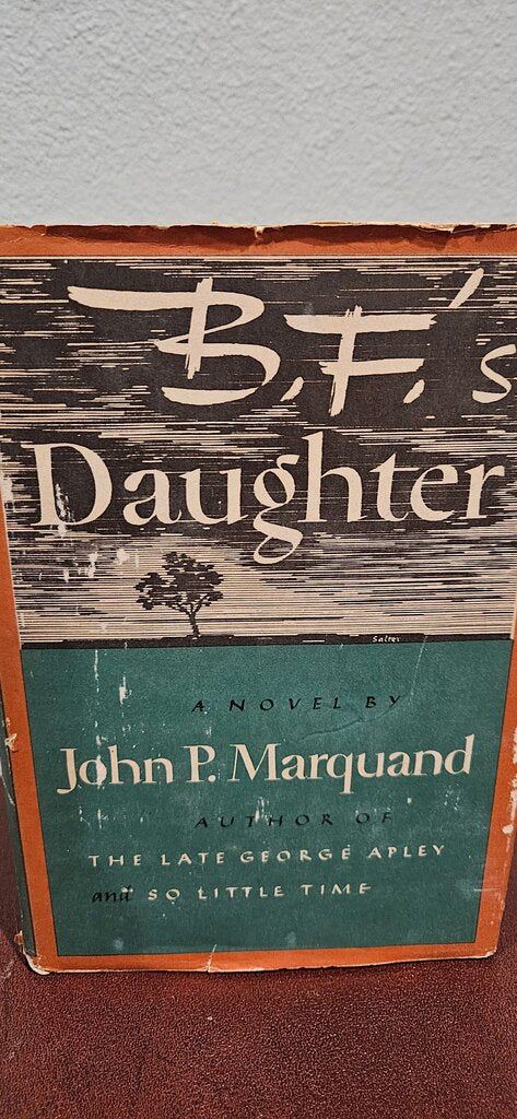 B.F.'s Daughter by John P. Marquand