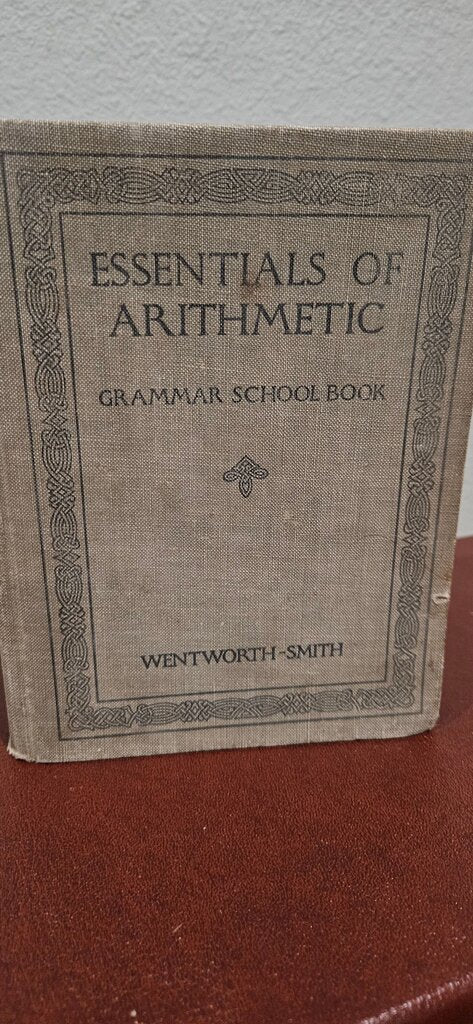 Essentials of Arithmetic Grammar School Book