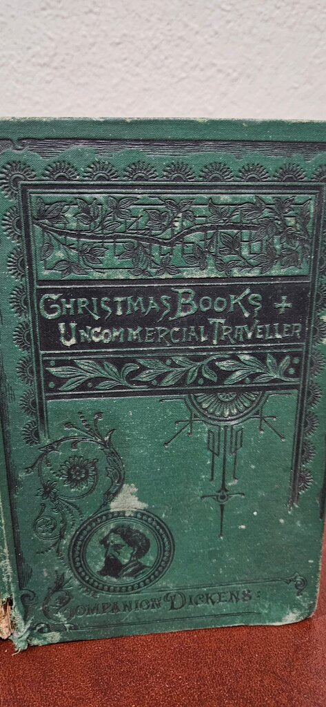 Christmas Books + Uncommercial Traveller by Charles Dickens