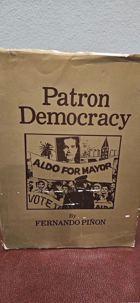 1st Patron Democracy by Fernando Piñon