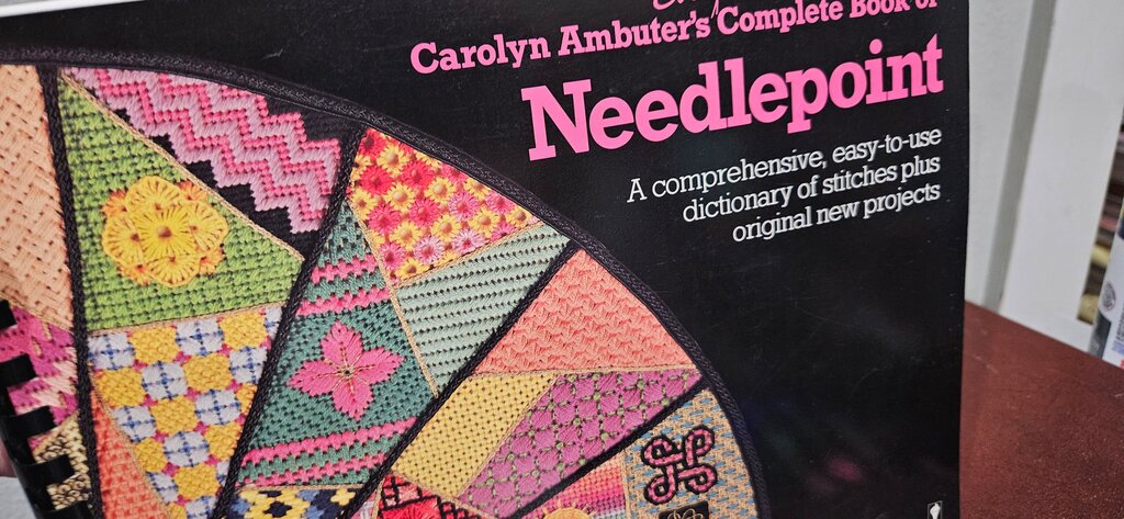 Carolyn Ambuter's Complete Book of Needlepoint