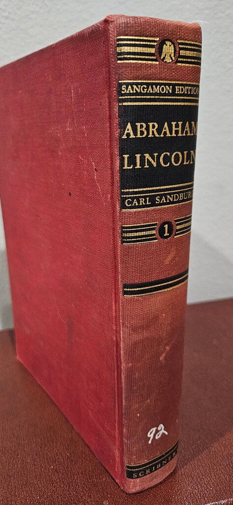 Abraham Lincoln by Carl Sandburg - Sangamon Edition