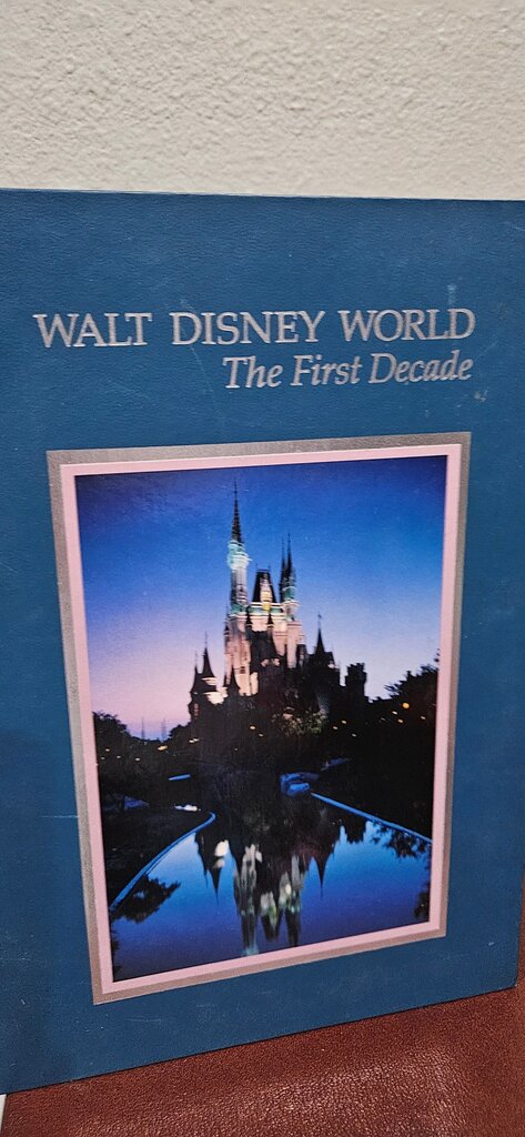 Walt Disney World: The First Decade