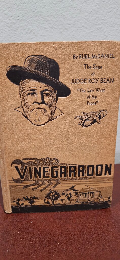 Vinegarroon: The Saga of Judge Roy Bean