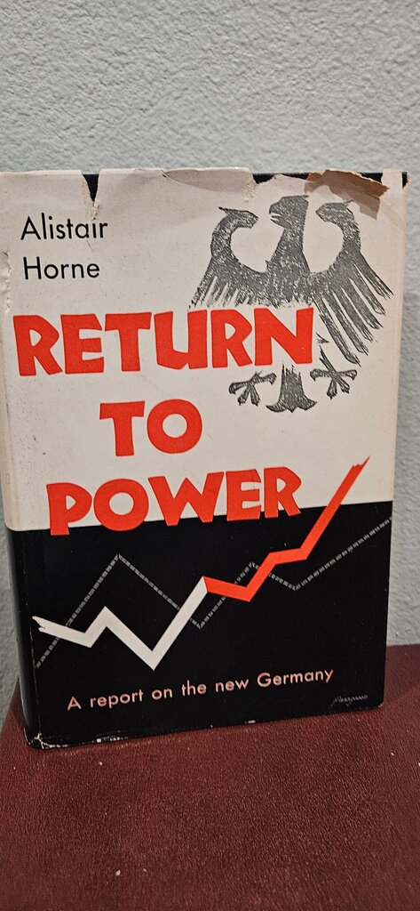 Return to Power by Alistair Horne